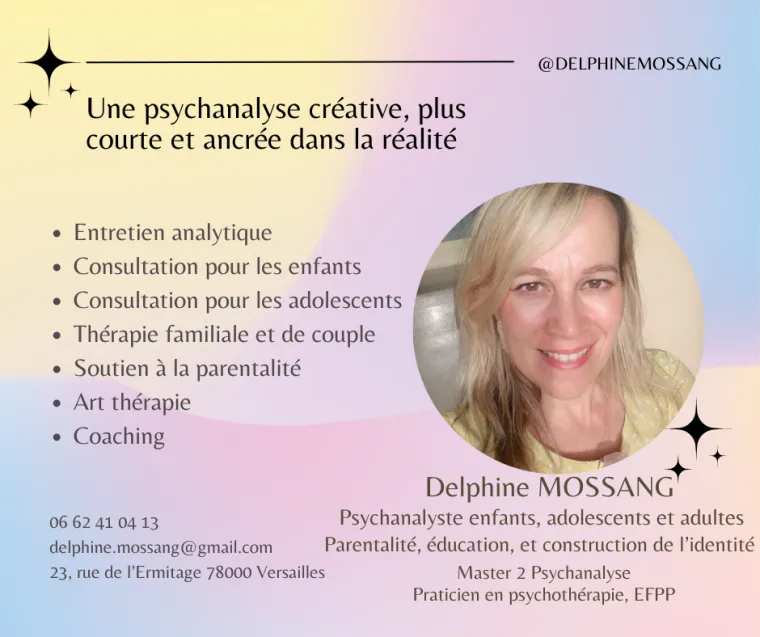 Une psychanalyse vivante, créative, plus courte et ancrée dans la réalité, Versailles, Delphine Mossang