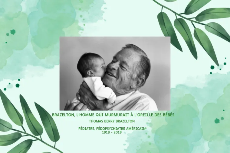 Thomas Berry Brazelton, l'homme qui murmurait à l'oreille des bébés, Versailles, Delphine Mossang