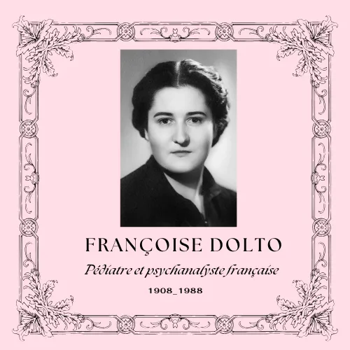 Françoise Dolto, un pionnière