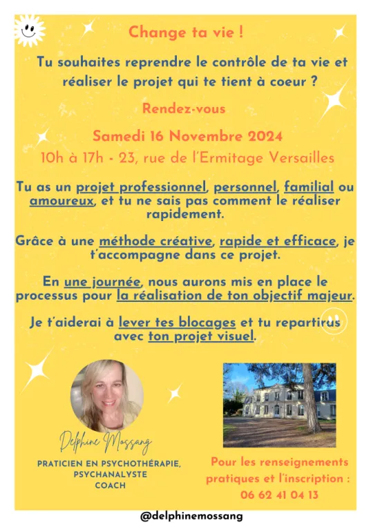 Un coaching créatif et thérapeutique pour atteindre vos objectifs et réaliser rapidement vos projets de vie majeurs à Versailles, Versailles, Delphine Mossang