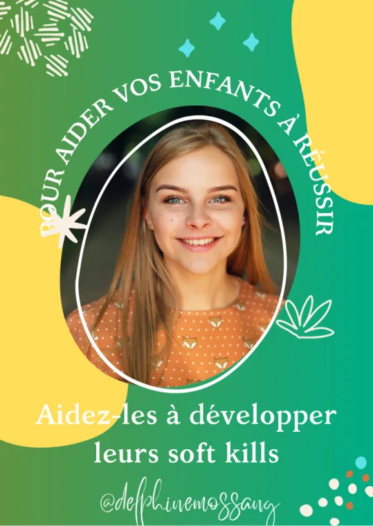 Développer les "soft skills" dès le plus jeune âge pour réussir sa vie, Versailles, Delphine Mossang