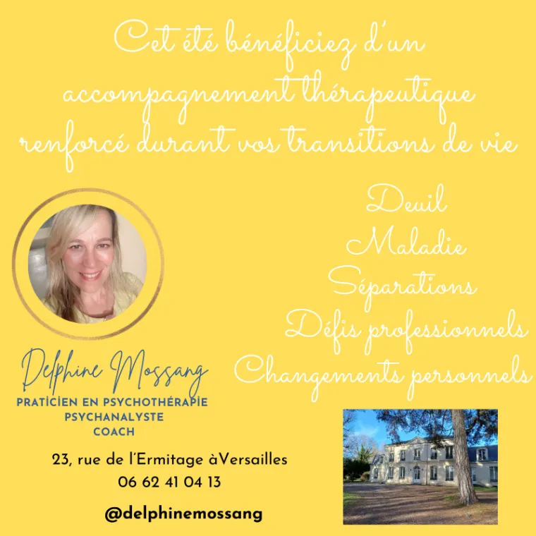 Psychothérapie de soutien pour mieux gérer vos transitions de vie, deuils, dépressions, anxiété, stress post-traumatique et phobies proche de Boulogne, Versailles, Delphine Mossang