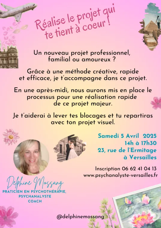 Une après-midi pour se préparer à votre projet de vie  , Versailles, Delphine Mossang